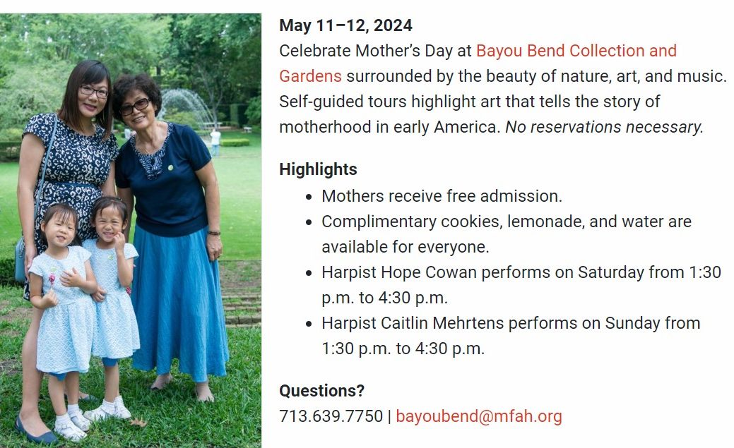 May 11 -12 Bayou Bend Mothers Day Weekend