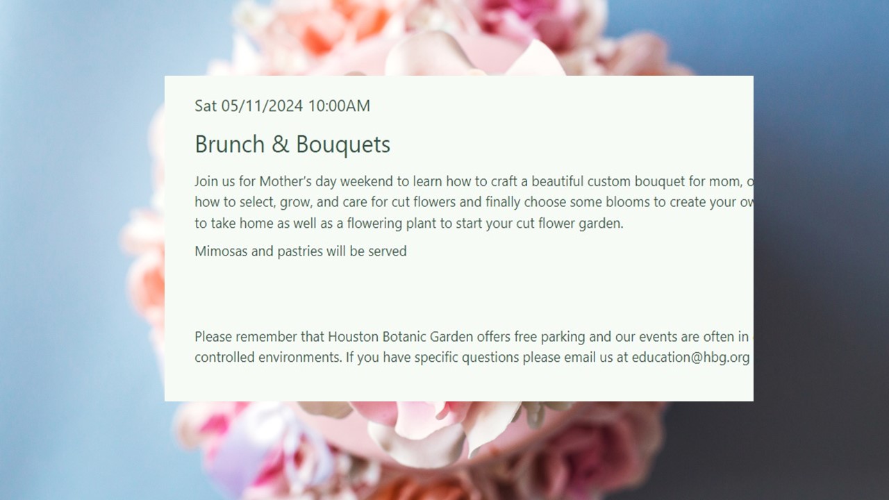 May 12 Houstons Botanic Garden Brunch and Bouquets