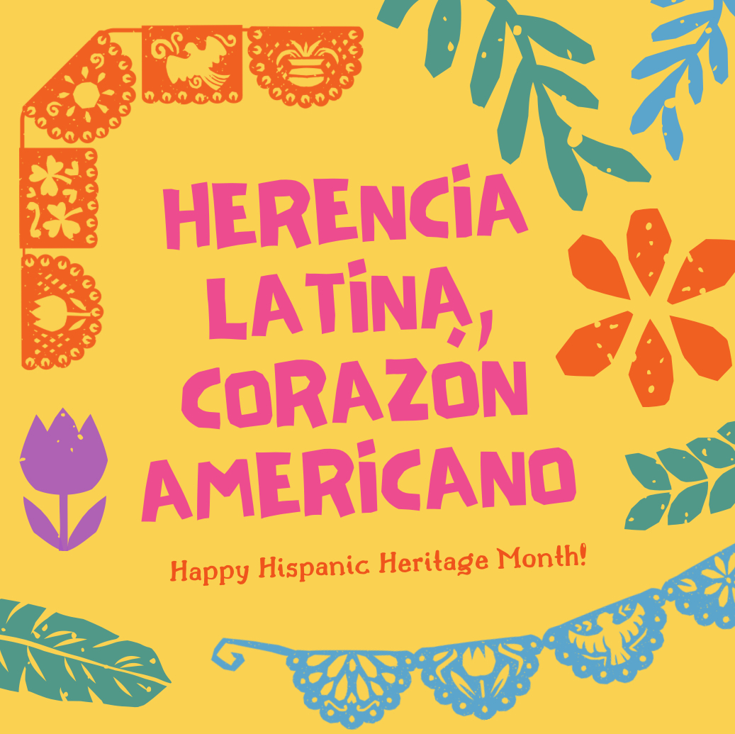 Celebrating Hispanic Heritage Month