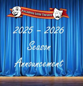 Pasadena Little Theatre's 71st Season
